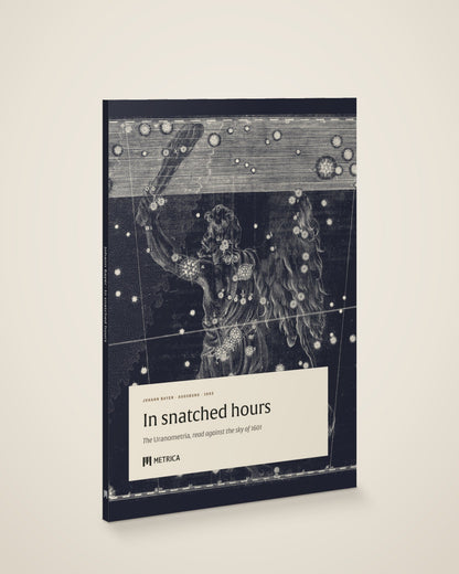 Johann Bayer — In Snatched Hours — the book, closed (digitally composed view with the actual cover and spine)